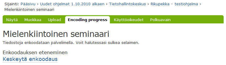 Enkoodauksen eteneminen
