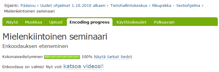 Enkoodaus valmis